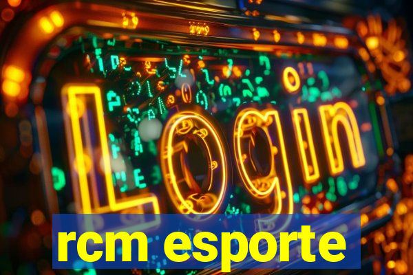 rcm esporte